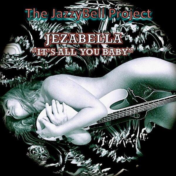 Cover art for Jezabella "It's All You Baby"